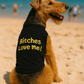 Bitches Love Me